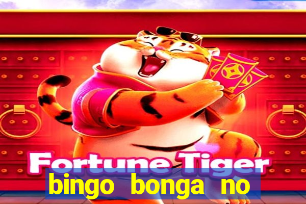 bingo bonga no deposit bonus codes