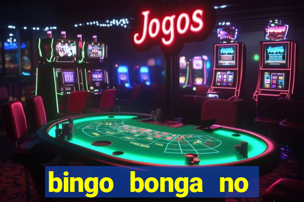 bingo bonga no deposit bonus codes