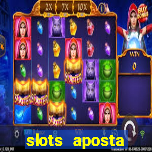 slots aposta mínima 1 centavo