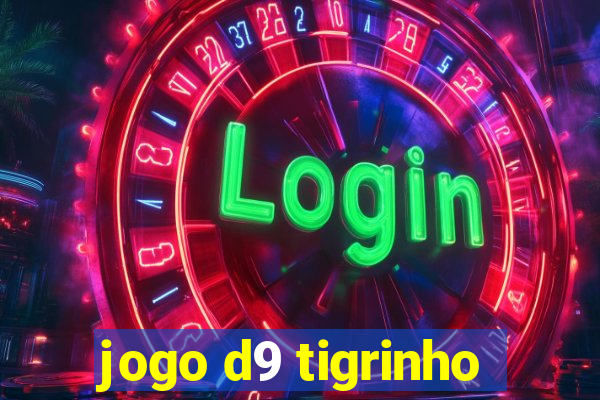 jogo d9 tigrinho