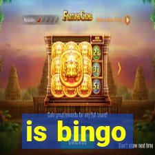 is bingo