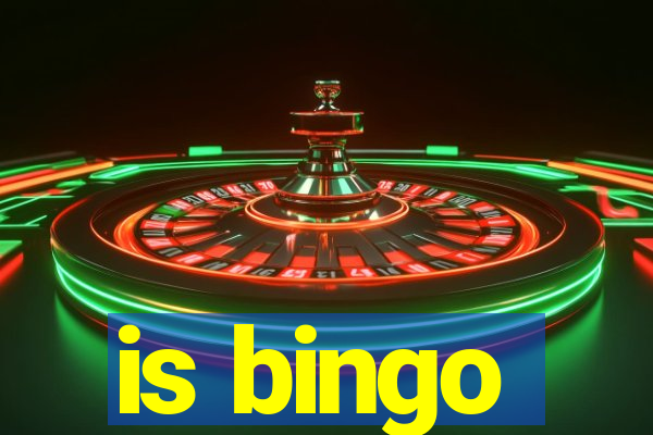 is bingo