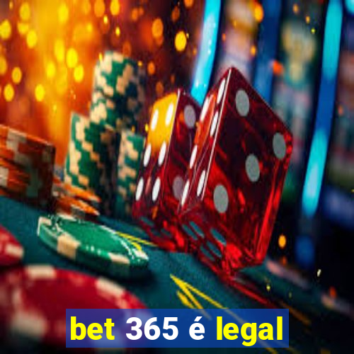 bet 365 é legal