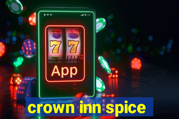 crown inn spice