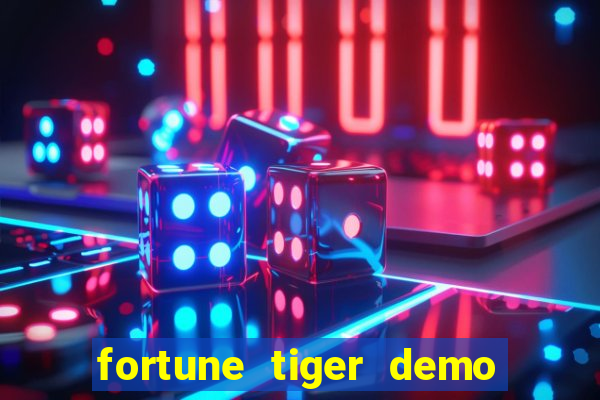 fortune tiger demo grátis dinheiro infinito