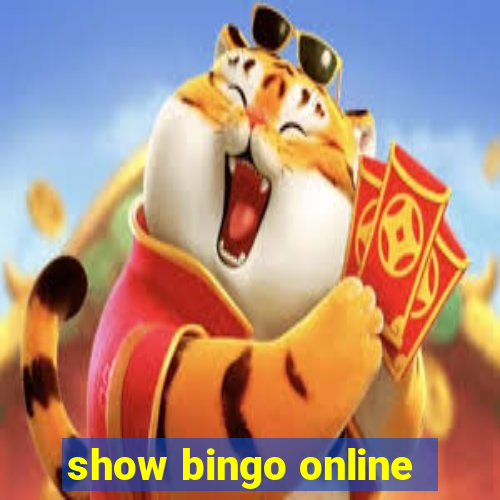 show bingo online