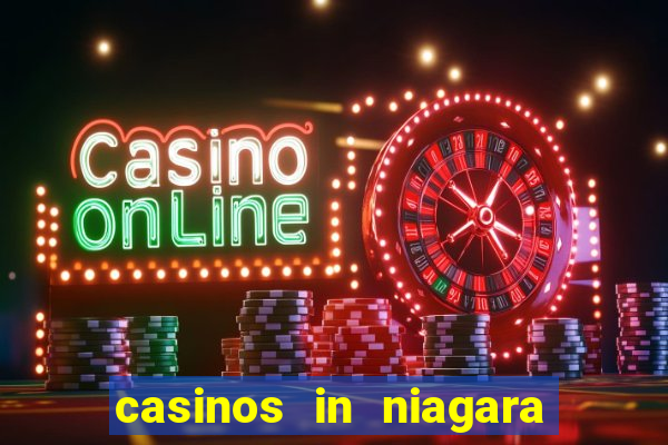 casinos in niagara falls ontario canada