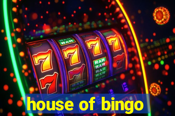 house of bingo