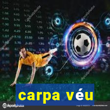 carpa véu