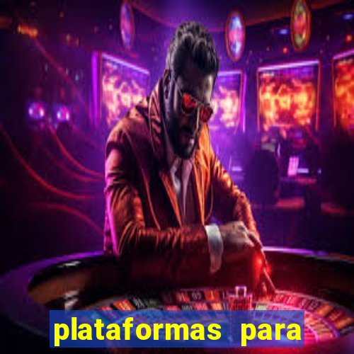 plataformas para jogar tiger fortune