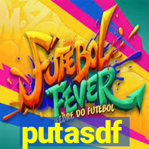 putasdf