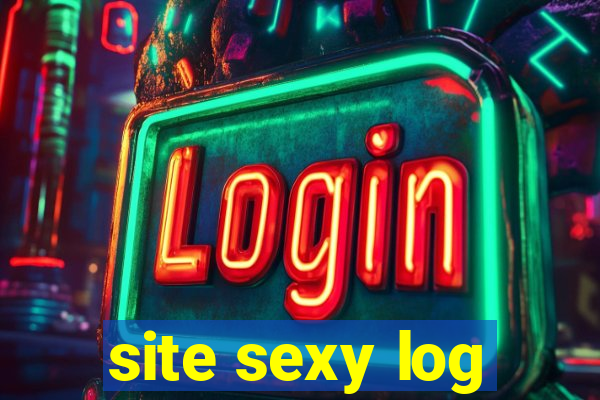 site sexy log