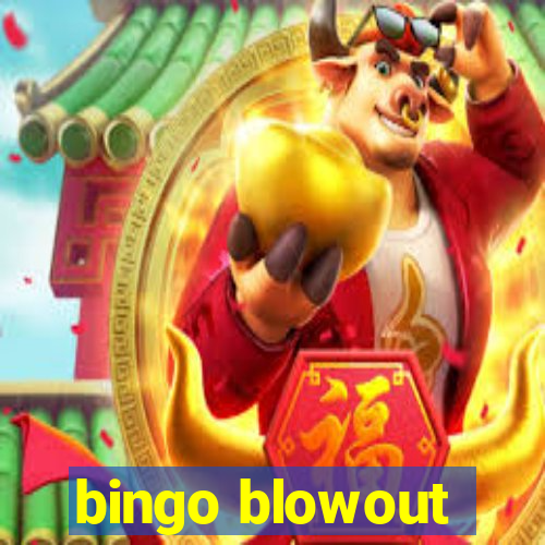 bingo blowout