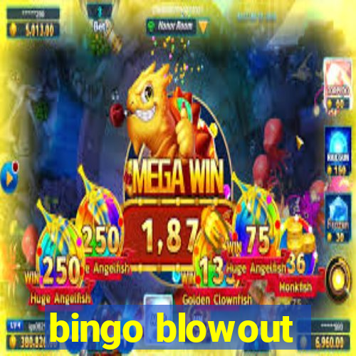 bingo blowout