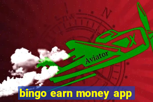 bingo earn money app