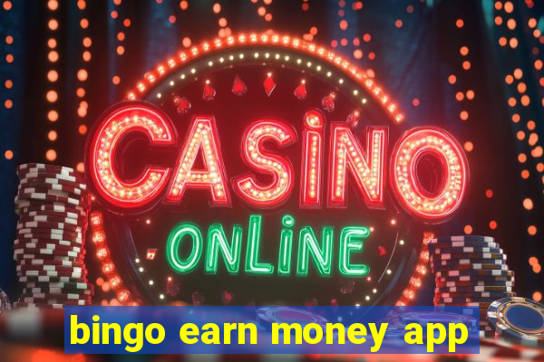 bingo earn money app