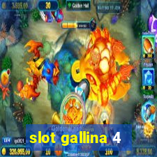 slot gallina 4