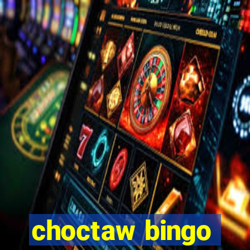 choctaw bingo