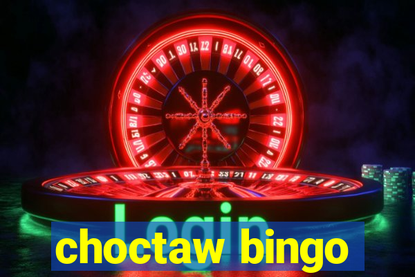 choctaw bingo