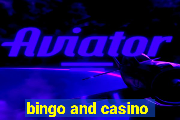 bingo and casino