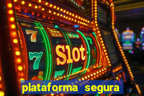 plataforma segura fortune tiger