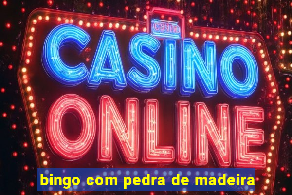 bingo com pedra de madeira