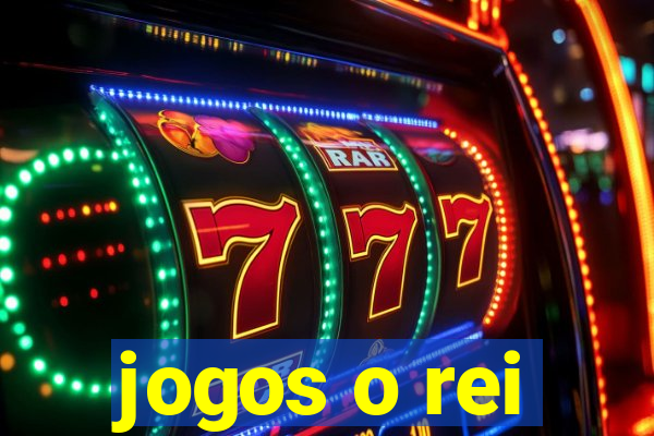 jogos o rei