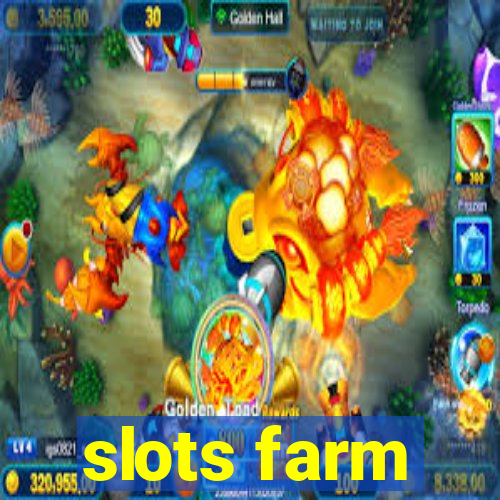 slots farm