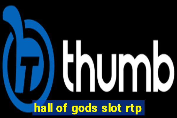 hall of gods slot rtp