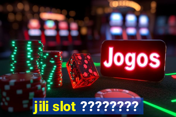 jili slot ????????