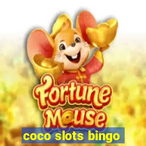 coco slots bingo