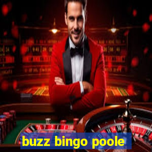 buzz bingo poole