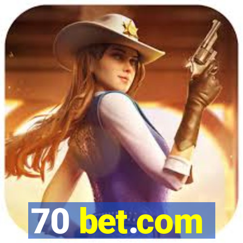 70 bet.com