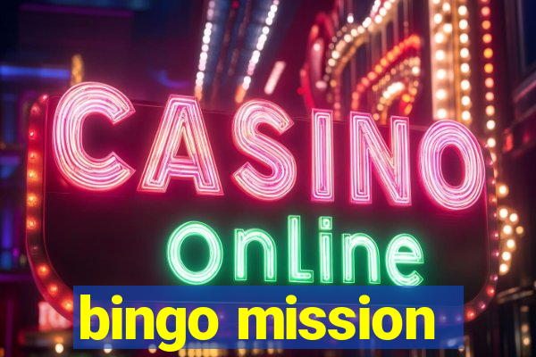 bingo mission