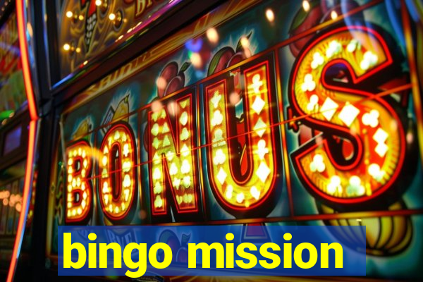 bingo mission