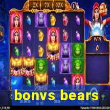 bonvs bears