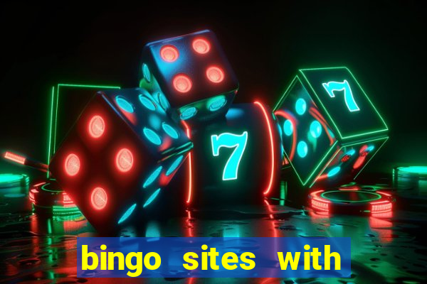 bingo sites with free money no deposit