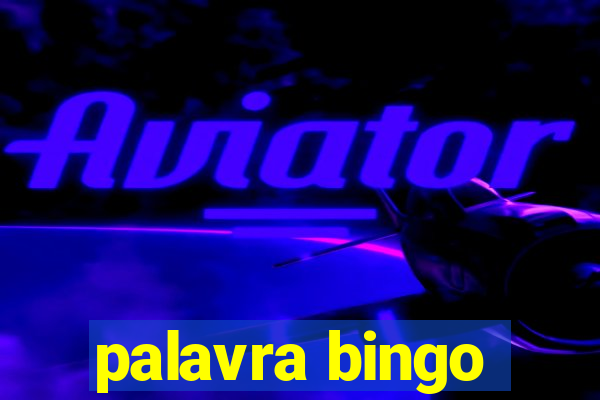 palavra bingo