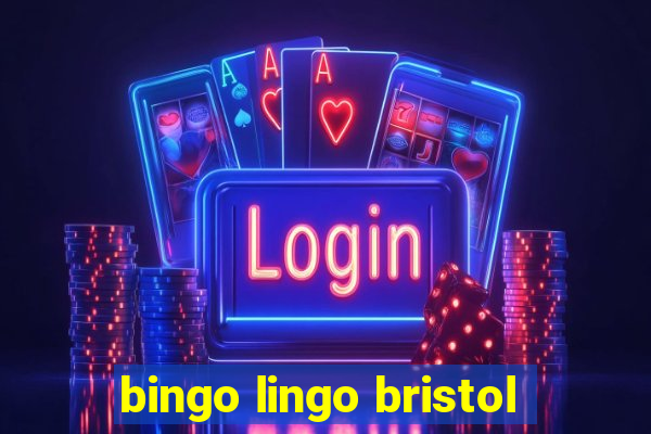 bingo lingo bristol