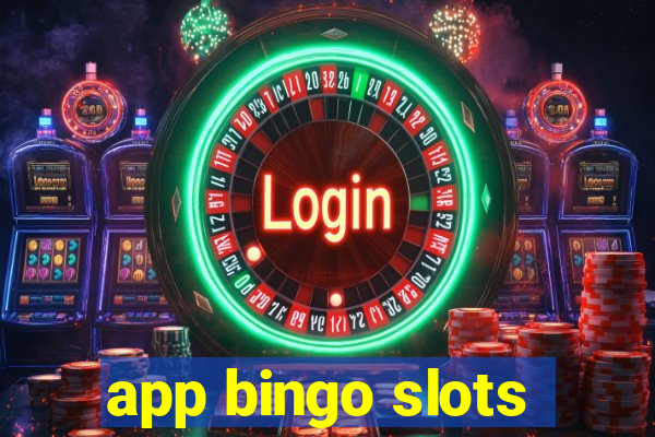 app bingo slots