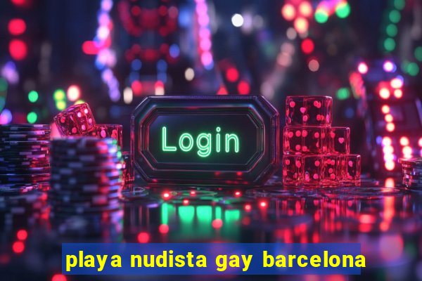 playa nudista gay barcelona