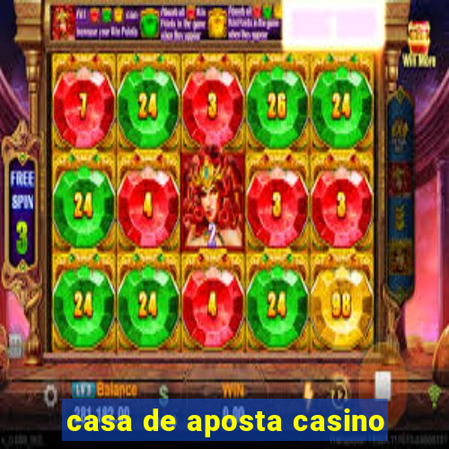 casa de aposta casino