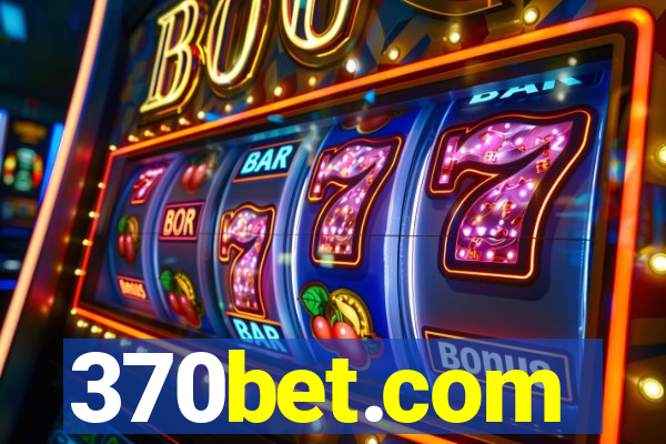 370bet.com