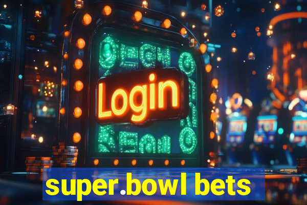 super.bowl bets