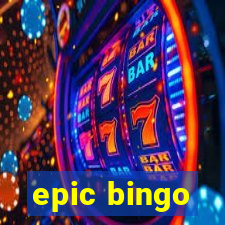 epic bingo