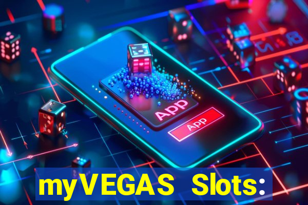 myVEGAS Slots: Casino Slots