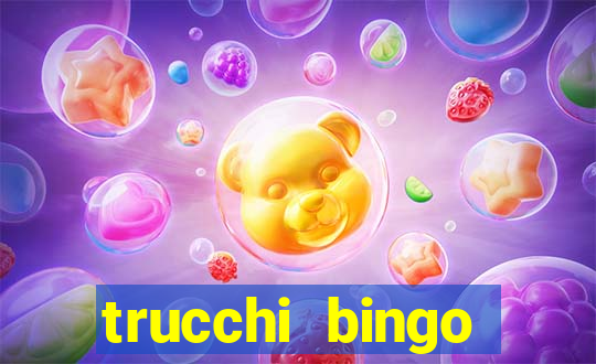 trucchi bingo william hill