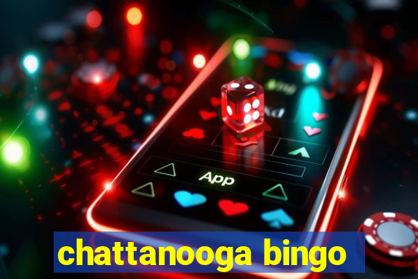 chattanooga bingo