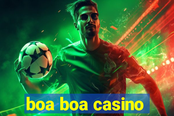 boa boa casino