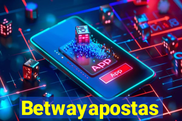 Betwayapostas